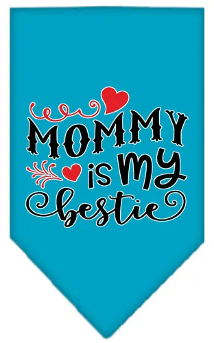Mommy Is My Bestie Screen Print Pet Bandana Turquoise Large
