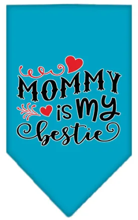 Mommy Is My Bestie Screen Print Pet Bandana Turquoise Large
