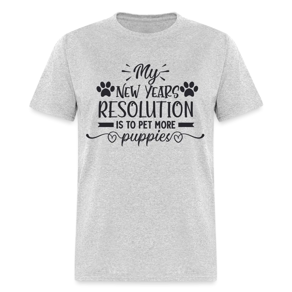 My New Years Resolution Is To Pet More Puppies T-Shirt
