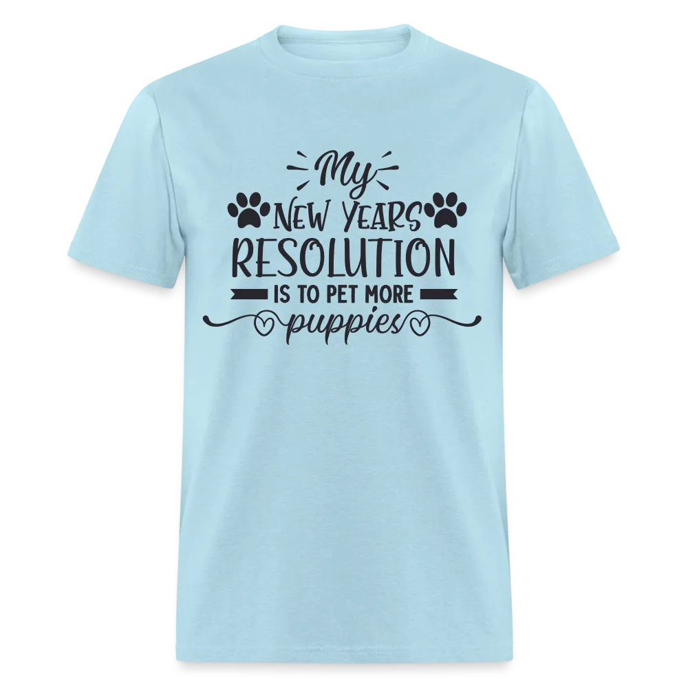 My New Years Resolution Is To Pet More Puppies T-Shirt
