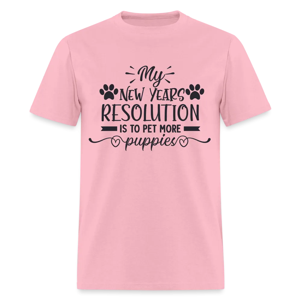 My New Years Resolution Is To Pet More Puppies T-Shirt