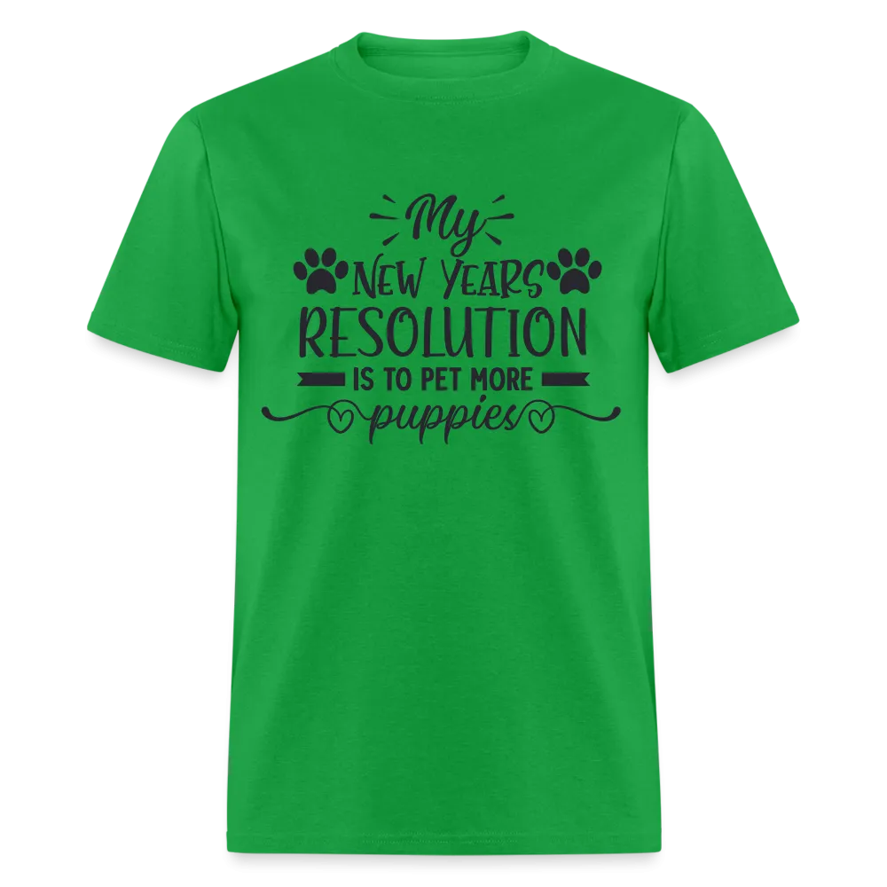 My New Years Resolution Is To Pet More Puppies T-Shirt