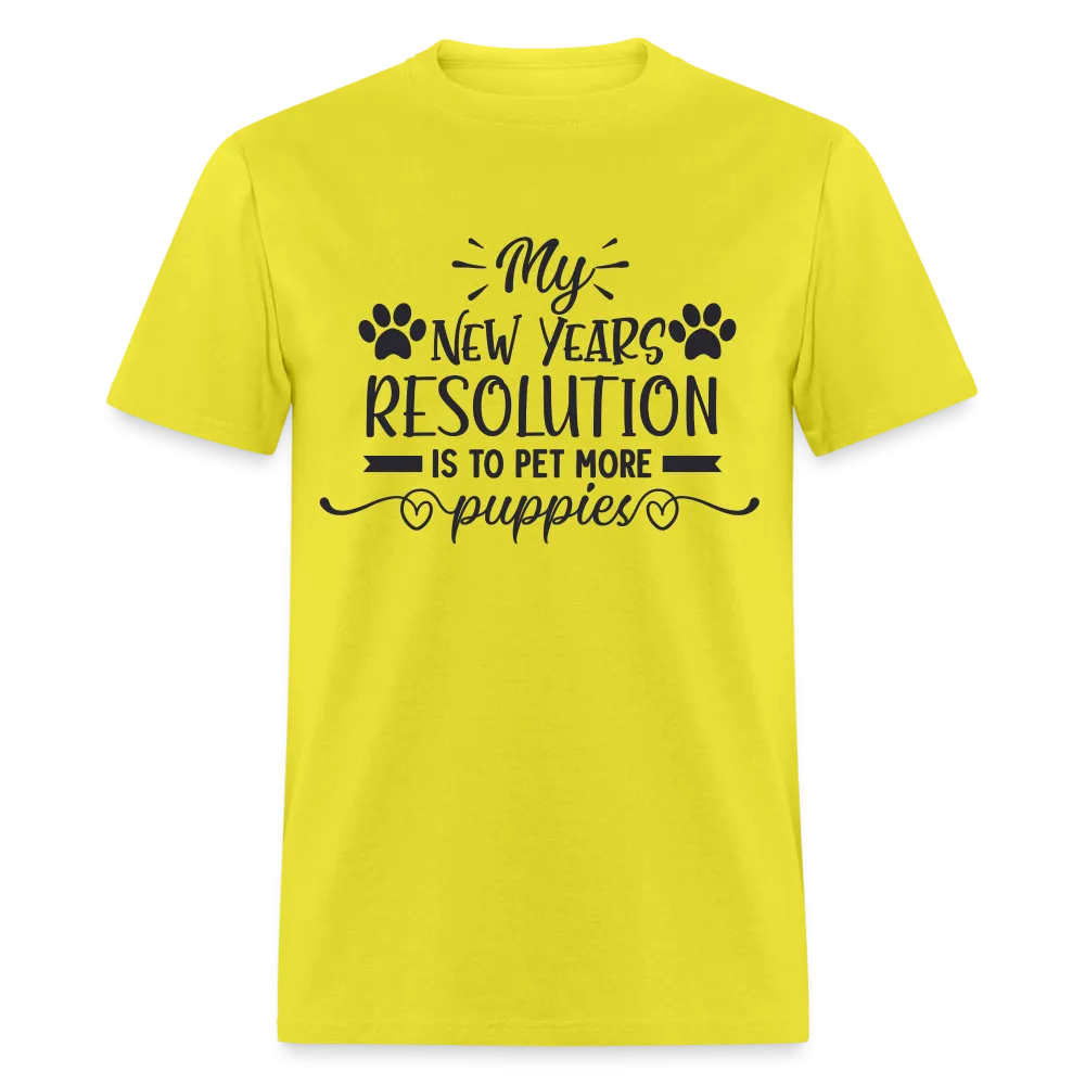 My New Years Resolution Is To Pet More Puppies T-Shirt