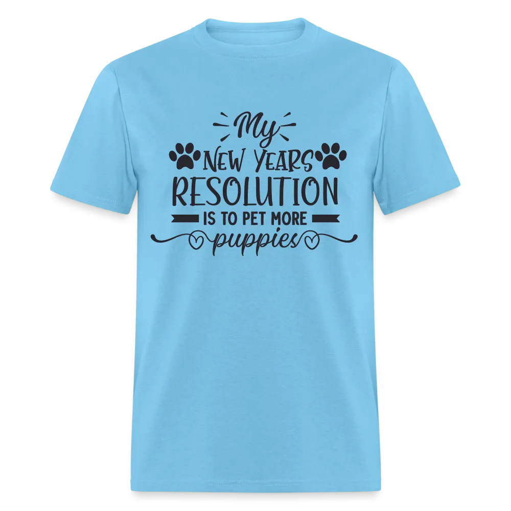 My New Years Resolution Is To Pet More Puppies T-Shirt