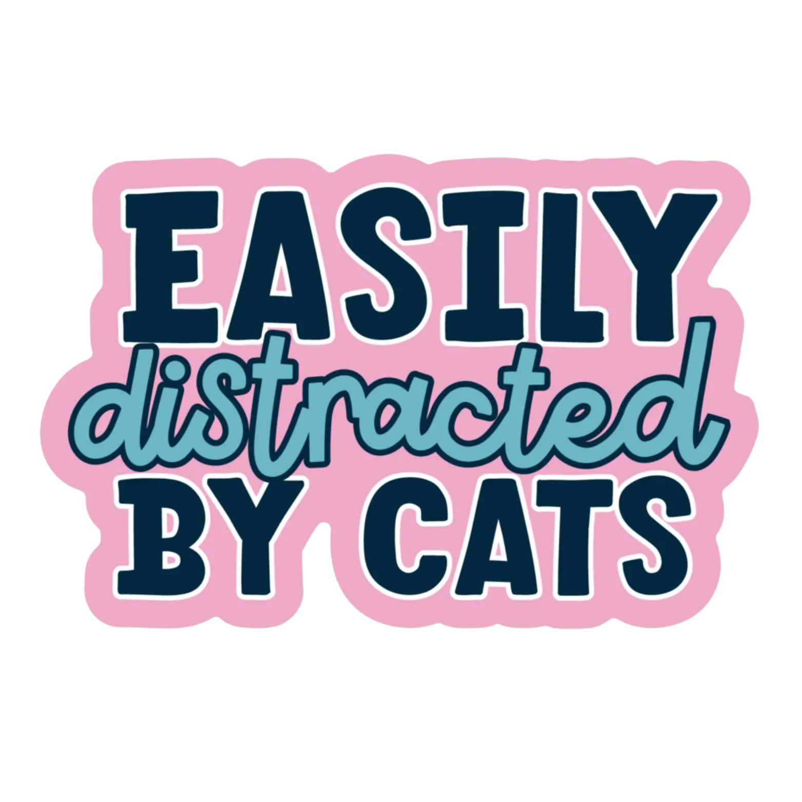 The Pet Foundry Easily Distracted By Cats Vinyl Sticker